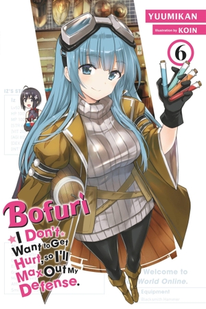 Cunningham, Andrew / Koin, Koin et al. Bofuri: I Don't Want to Get Hurt, so I'll Max Out My Defense., Vol. 6 (light novel). Little, Brown & Company, 2022.