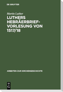 Luthers Hebräerbrief-Vorlesung von 1517/18