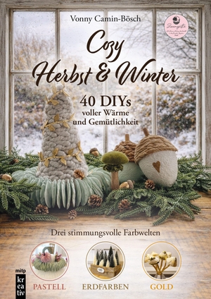 Camin-Bösch, Vonny. Cozy Herbst & Winter - 40 DiYs voller Wärme und Gemütlichkeit. MITP Verlags GmbH, 2026.
