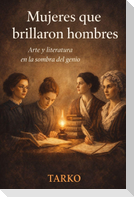 Mujeres que brillaron hombres
