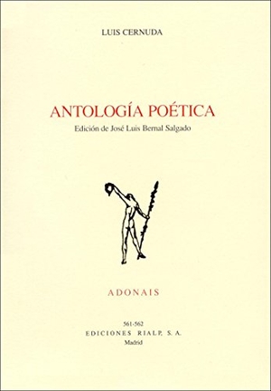Cernuda, Luis. Antología poética. Ediciones Rialp, S.A., 2002.