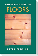 Builder's Guide to Floors