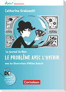 À plus ! Méthode intensive Band 2 - Le journal de Malo / Le problème avec l'avenir