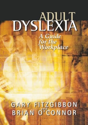 Fitzgibbon / O Connor. Adult Dyslexia. John Wiley & Sons, 2002.