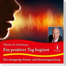 Ein positiver Tag beginnt