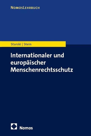 Starski, Paulina / Sarah Katharina Stein. Internationaler und europäischer Menschenrechtsschutz. Nomos Verlags GmbH, 2026.