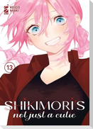 Shikimori's not just a cutie. Vol. 13
