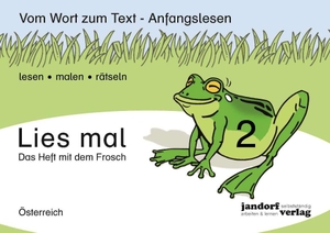 Wachendorf, Peter. Lies mal! Heft 2 (Österreich) - Vom Wort zum Text - Anfangslesen (Ausgabe für Österreich). jandorfverlag, 2017.