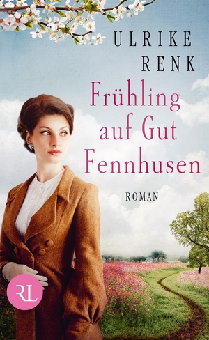 Renk, Ulrike. Frühling auf Gut Fennhusen - Roman. Ruetten und Loening GmbH, 2019.