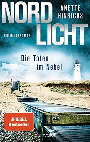 Hinrichs, Anette. Nordlicht - Die Toten im Nebel - Kriminalroman. Blanvalet Taschenbuchverl, 2022.