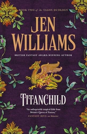 Williams, Jen. The Talon Duology - Titanchild. Titan Books IWUK, 2025.