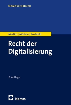 Martini, Mario / Möslein, Florian et al. Recht der Digitalisierung. Nomos Verlags GmbH, 2026.