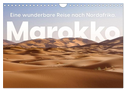 Marokko - Eine wunderbare Reise nach Nordafrika. (Wandkalender 2024 DIN A4 quer), CALVENDO Monatskalender