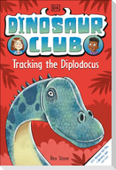 Dinosaur Club: Tracking the Diplodocus