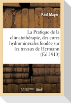La Pratique de la climatothérapie et des cures hydrominérales