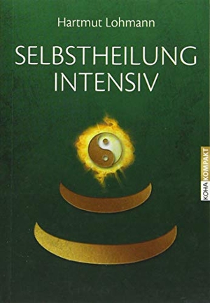 Lohmann, Hartmut. Selbstheilung  intensiv. Koha-Verlag GmbH, 2015.