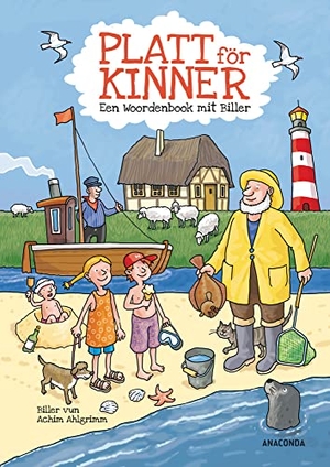 Schänzler-Reich, Ruth / Detlef Reich. Platt för Kinner - Een Wöörbook mit Biller - Platt für Kinder. Anaconda Verlag, 2018.