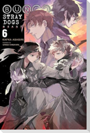 Bungo Stray Dogs, Vol. 6 (Light Novel)