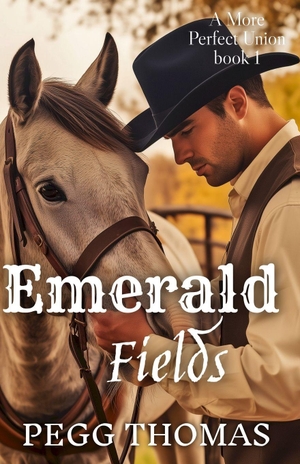 Thomas, Pegg. Emerald Fields - A More Perfect Union - Book One. Independently published, 2022.