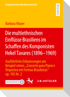 Die multiethnischen Einflüsse Brasiliens im Schaffen des Komponisten Hekel Tavares (1896¿1969)