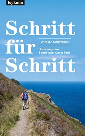 Leinweber, Daniela. Schritt für Schritt - Unterwegs am South West Coast Path. Leykam, 2019.