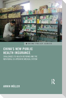 China's New Public Health Insurance