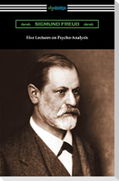 Five Lectures on Psycho-Analysis