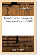 Enquête sur la politique des deux ministères