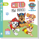 PAW Patrol Lernbuch: Baby Nelson (unkaputtbar) 2: Hallo, PAW Patrol!