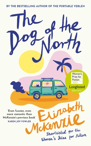 McKenzie, Elizabeth. The Dog of the North. Harper Collins Publ. UK, 2023.