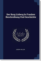 Der Burg Lisberg In Franken Beschreibung Und Geschichte