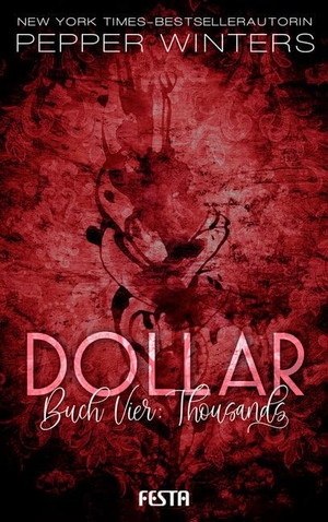 Winters, Pepper. Dollar - Buch 4: Thousands. Festa Verlag, 2020.