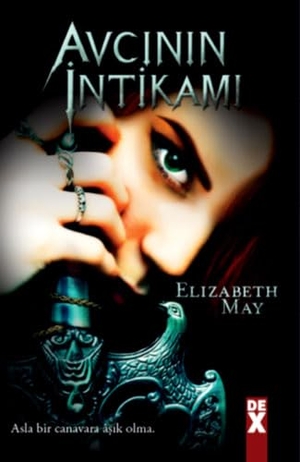 May, Elizabeth. Avcinin Intikami. Dex Kitap, 2013.