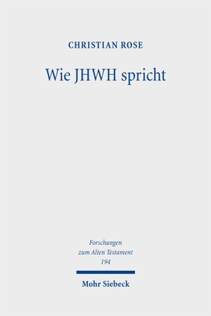 Rose, Christian. Wie JHWH spricht - Die temporelle Steuerung von Verbalaussagen in den Reden nach den Gottesspruchformeln. Mohr Siebeck GmbH & Co. K, 2026.