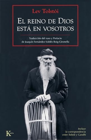 Tolstói, Lev. El Reino de Dios Está En Vosotros. Editorial Kairos, 2010.