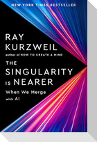 The Singularity Is Nearer