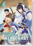 The Strange Adventure of a Broke Mercenary (Light Novel) Vol. 8