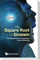 The Square Root of Einstein