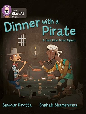 Pirotta, Saviour. Dinner with a Pirate - Band 04 Blue/Band 14 Ruby. HarperCollins UK, 2012.