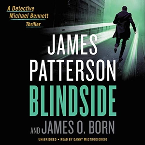 Patterson, James / James O Born. Blindside. Hachette Audio, 2021.