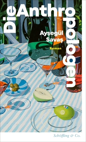 Sava¿, Ay¿egül. Die Anthropologen. Schoeffling + Co., 2026.