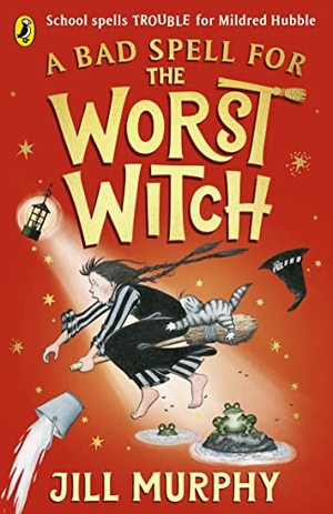 Murphy, Jill. A Bad Spell for the Worst Witch. Penguin Books Ltd (UK), 2022.