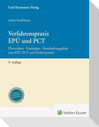 Verfahrenspraxis EPÜ und PCT