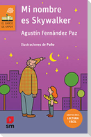 Mi nombre es Skywalker (Lectura facil)