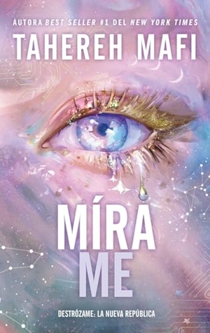 Mafi, Tahereh. Mírame. Urano World, 2026.