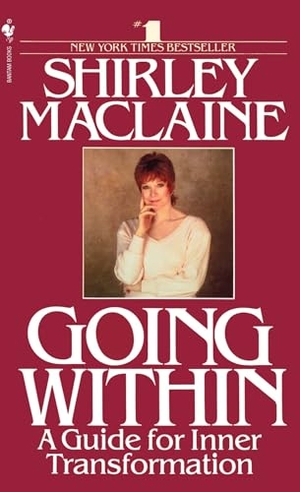 Maclaine, Shirley. Going Within - A Guide for Inner Transformation. Random House, 1990.