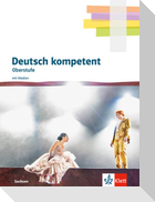 Deutsch kompetent Oberstufe. Ausgabe Sachsen