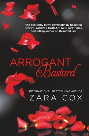 Cox, Zara. Arrogant Bastard. Grand Central Publishing, 2018.