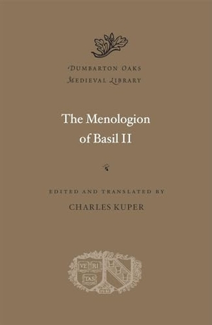 Kuper, Charles (Hrsg.). The Menologion of Basil II. Harvard University Press, 2025.