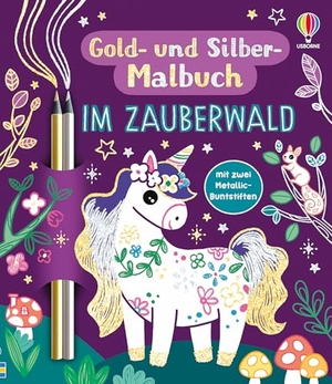 Dickins, Rosie. Gold- und Silber-Malbuch: Im Zauberwald - Malbuch inklusive zwei Metallic-Buntstifte - fantastische Wesen von Einhörnern bis Drachen - für Kinder ab 7 Jahren. Usborne Verlag, 2026.